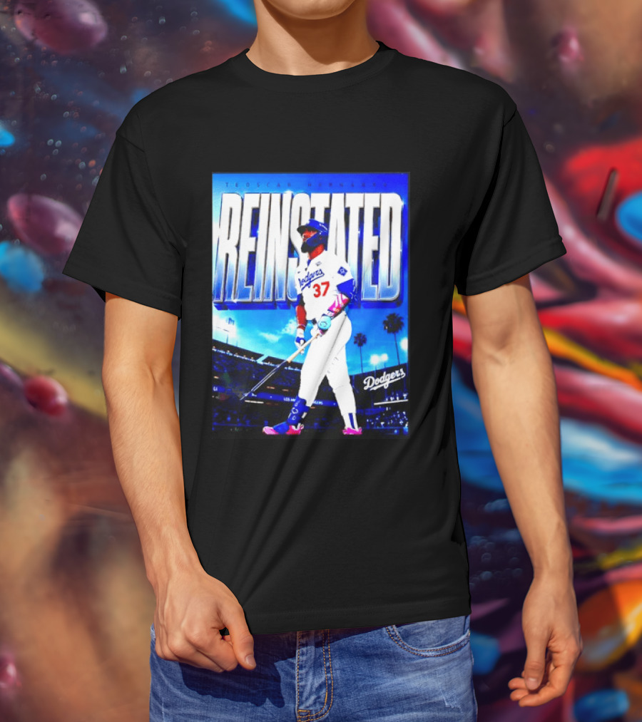 Teoscar Hernandez Reinstated Los Angeles Dodgers 37 T-Shirt