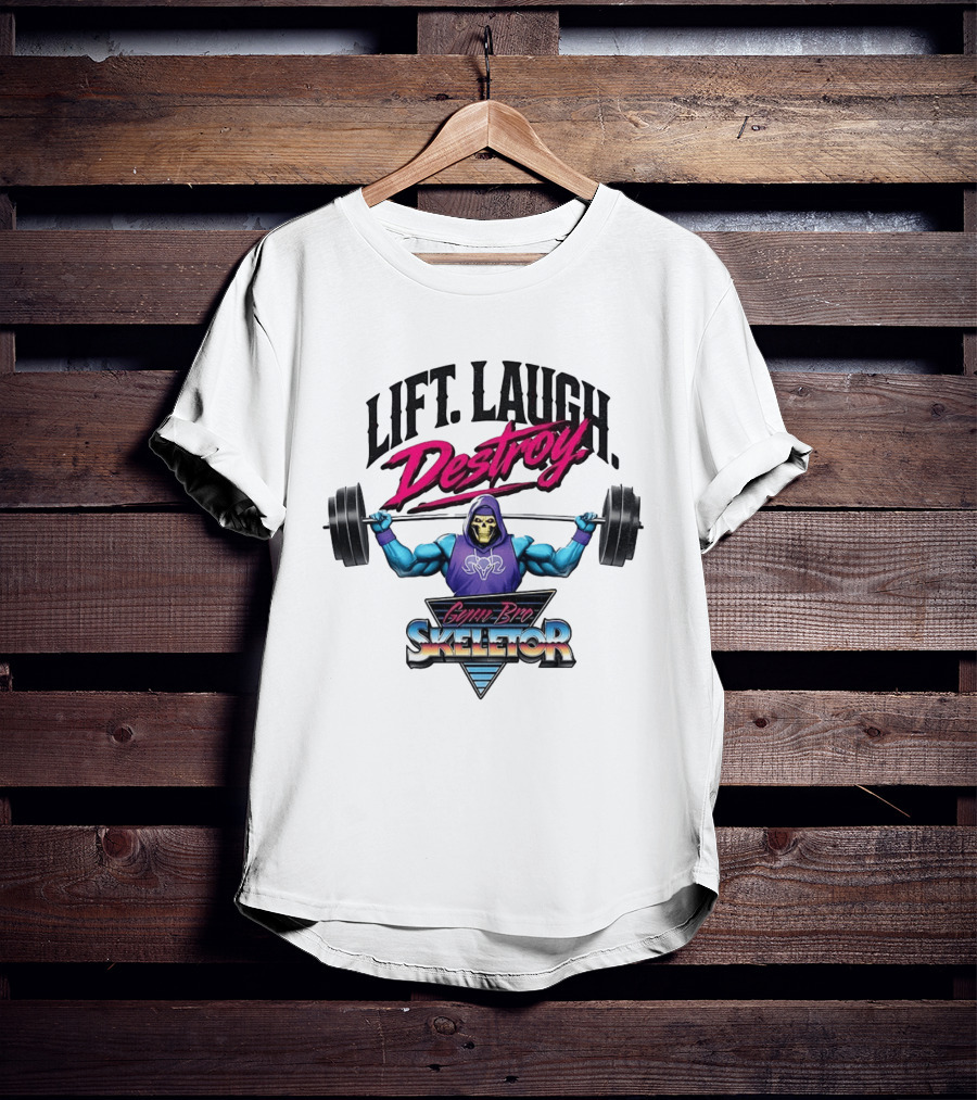 Lift Laugh Destroy Gym Bro Skeletor Weightlifting T-Shirt