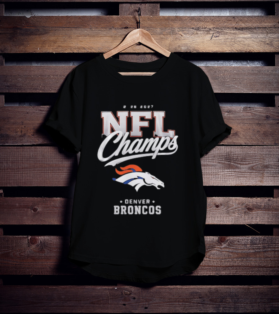 2026 2027 NFL Champs Denver Broncos T-Shirt