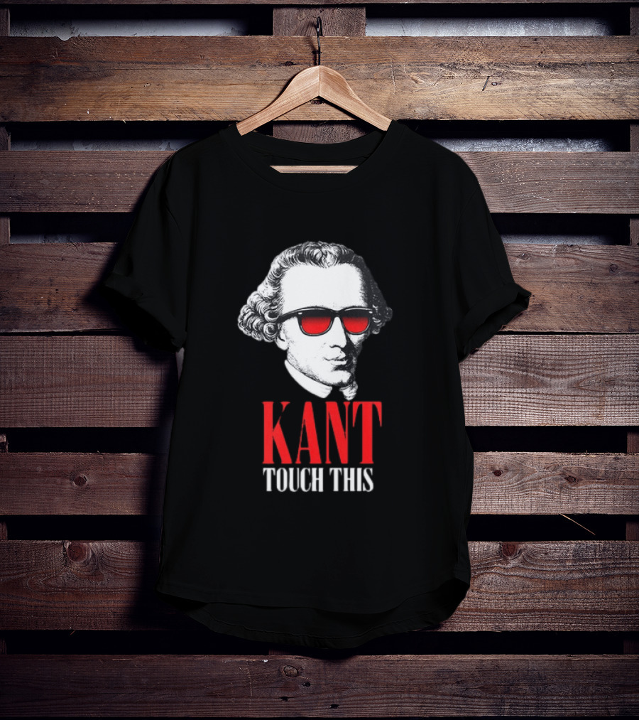 Kant Touch This Philosophy Sunglasses Humor T-Shirt