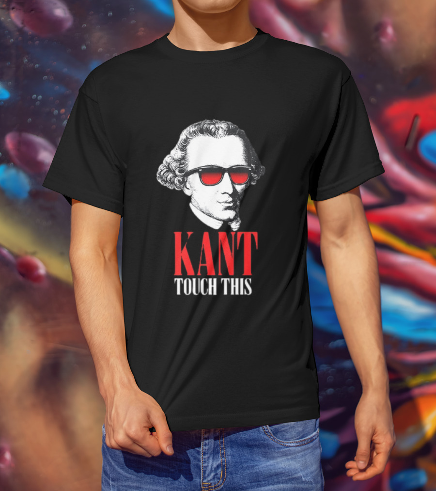 Kant Touch This Philosophy Sunglasses Humor T-Shirt