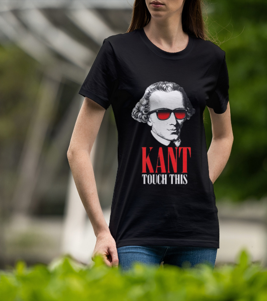 Kant Touch This Philosophy Sunglasses Humor T-Shirt