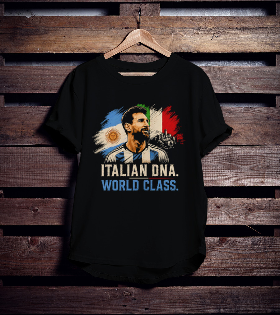 Lionel Messi Italian DNA World Class Argentina Flag T-Shirt