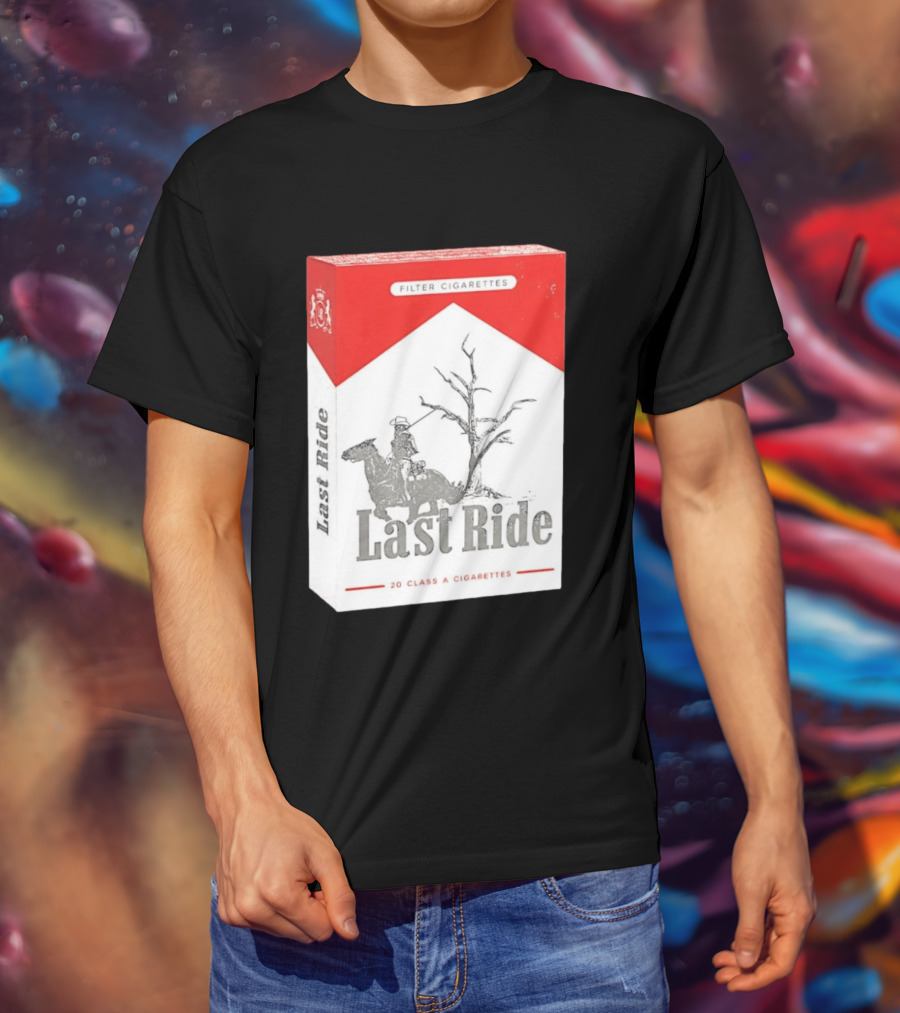 Last Ride Cowboy Dead Tree Filter Cigarettes 20 Class A T-Shirt