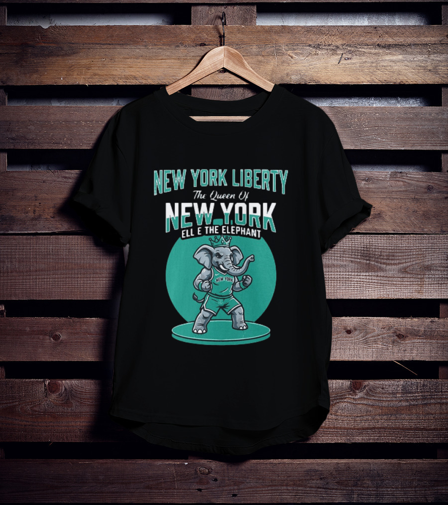 New York Liberty The Queen Of New York Ellie The Elephant WNBA 2026 T-Shirt