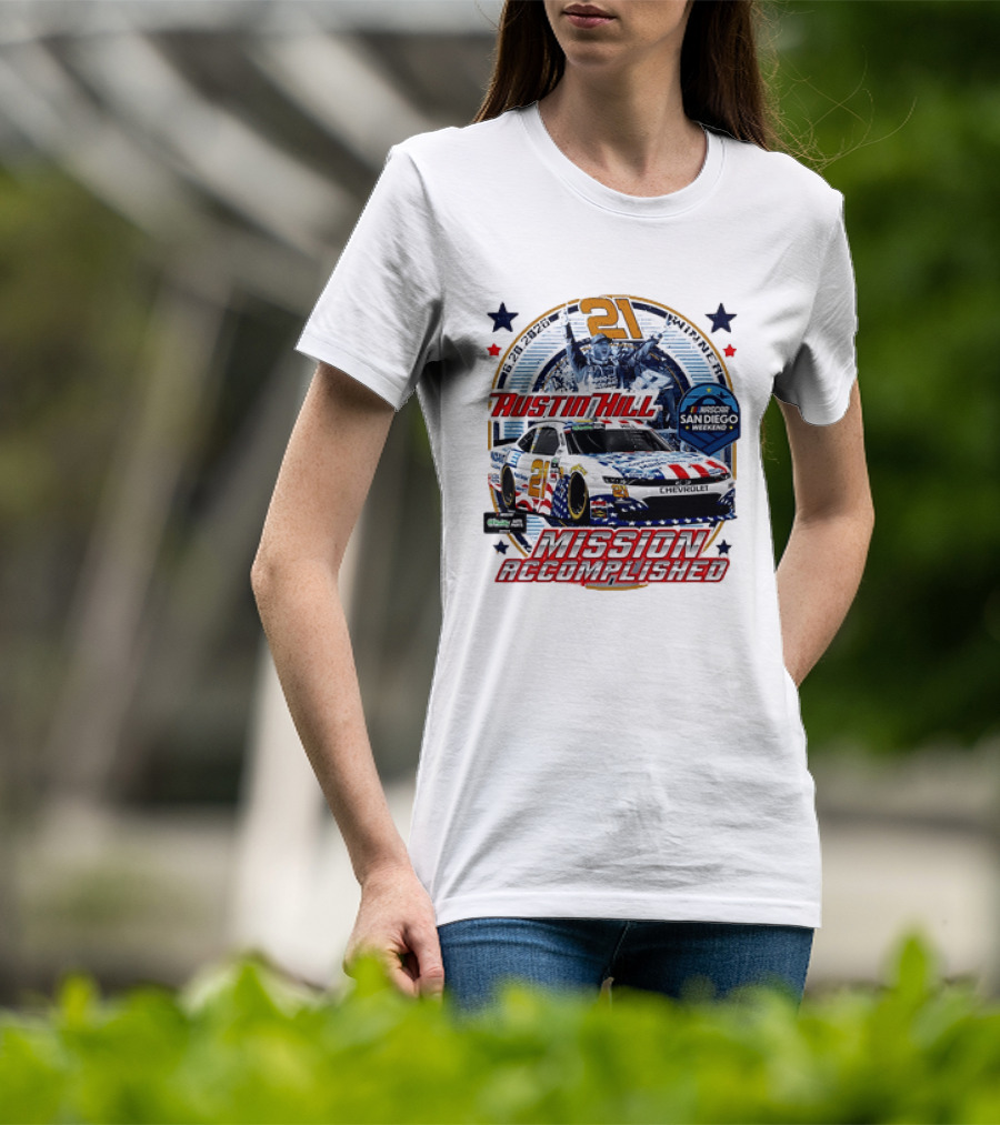 Austin Hill 21 Winner 6 29 2026 NASCAR San Diego Weekend Mission Accomplished Chevrolet T-Shirt