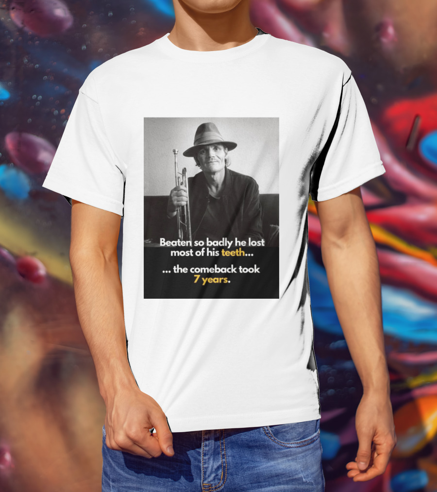 Beaten So Badly He Lost Most Of His Teeth Comeback Took 7 Years T-Shirt