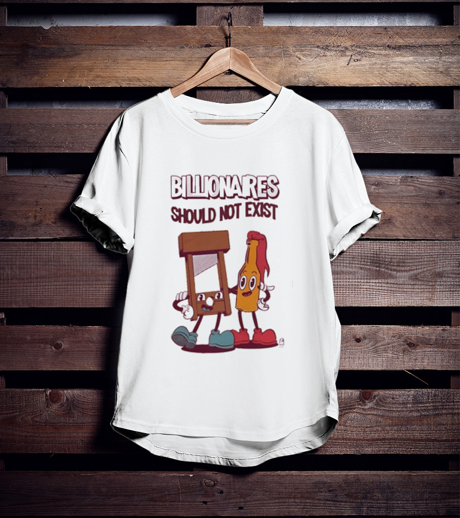 Billionaires Should Not Exist Cartoon Guillotine Molotov T-Shirt