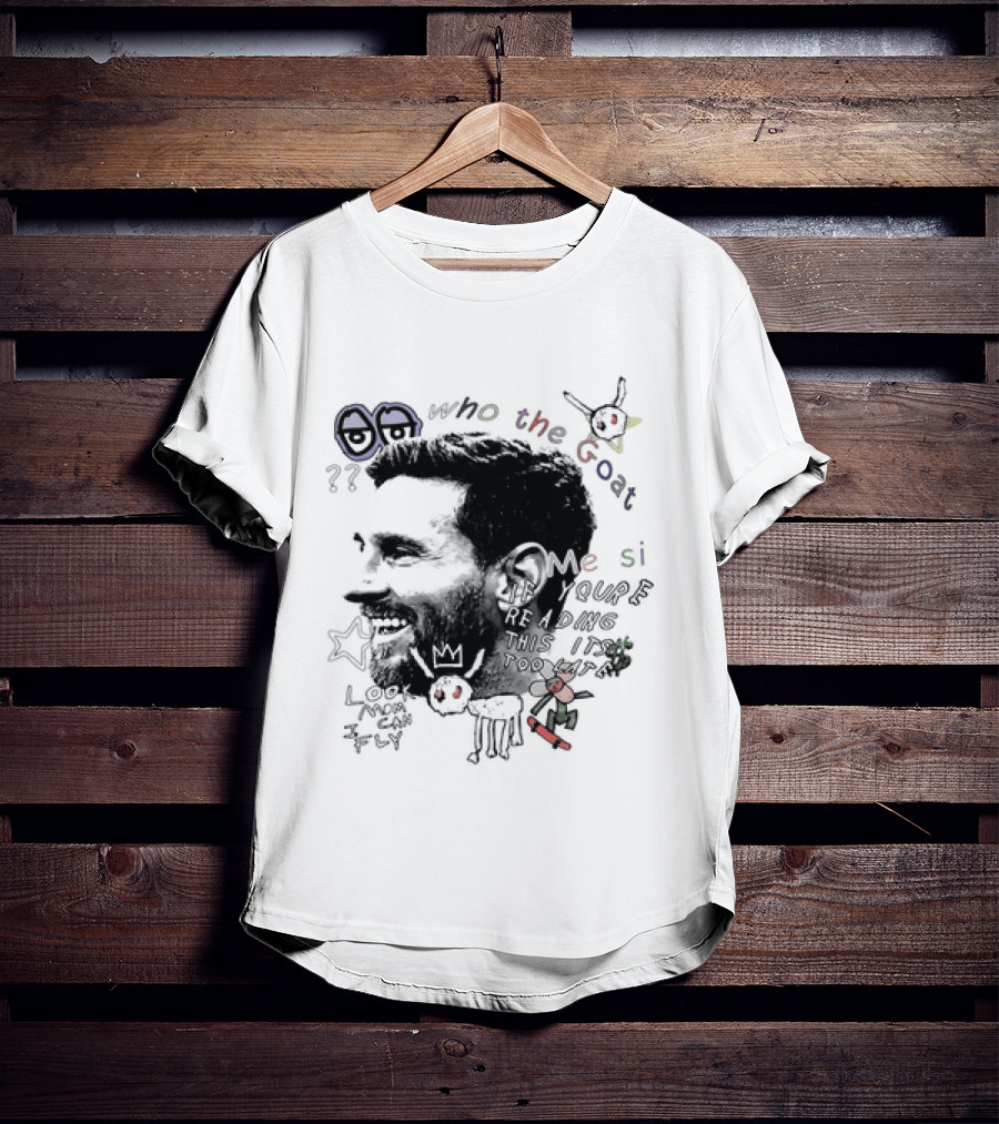 Who The Goat Lionel Messi Inter Miami Look Mom I Can Fly T-Shirt