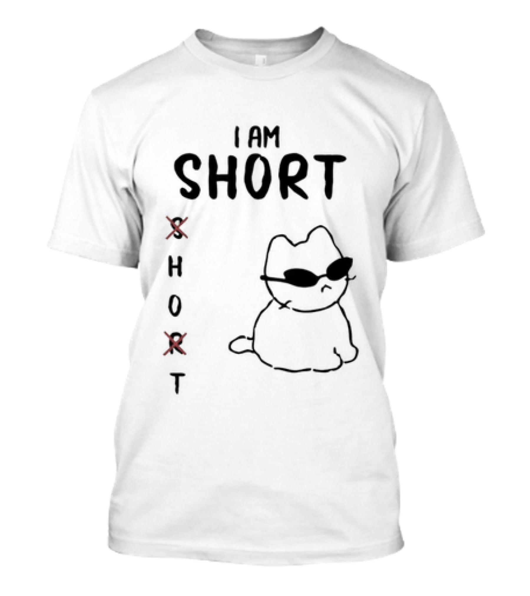 I Am Short Cat Meme X Hot Sunglasses T-Shirt
