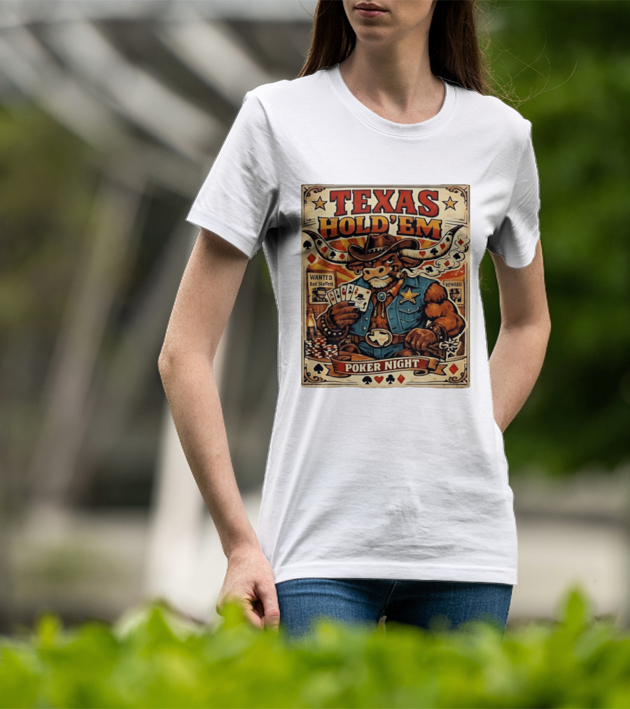 Texas Hold'em Poker Night Cowboy Bull Playing Cards Wanted Bad Skaffers T-Shirt