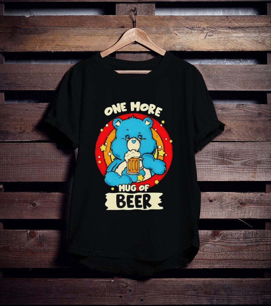 One More Of Beer Drinking Bear T-Shirt