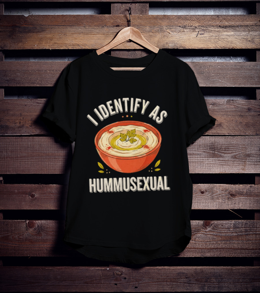 I Identify As Hummusexual Funny Food Pun Hummus Bowl T-Shirt