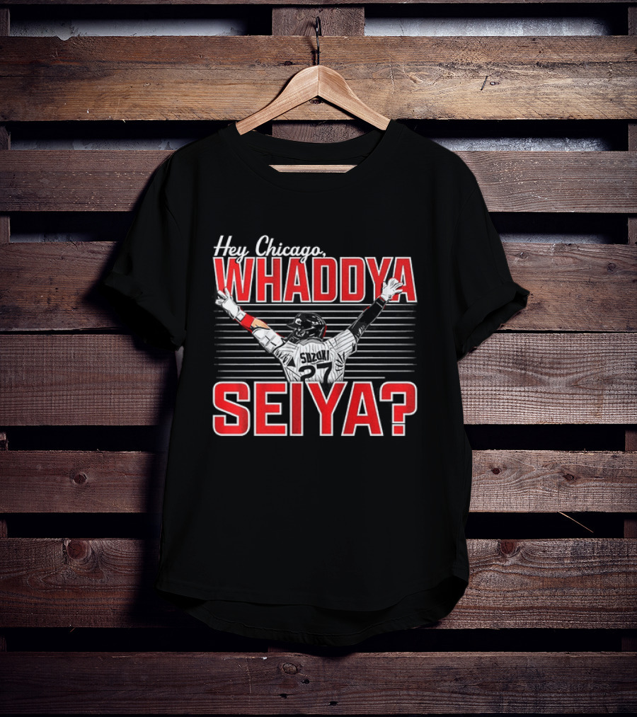 Hey Chicago Whaddya Seiya Suzuki Cubs MLB T-Shirt