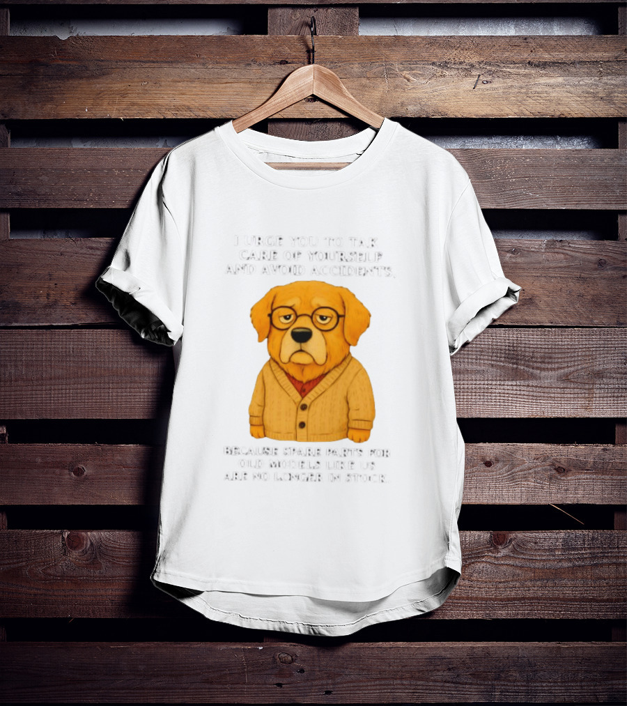 Elderly Golden Retriever Warns To Avoid Accidents Spare Parts For Old Models Not In Stock T-Shirt