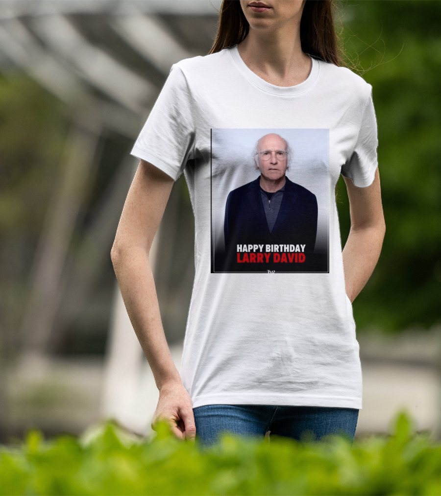 Happy Birthday Larry David TMZ Celebration T-Shirt