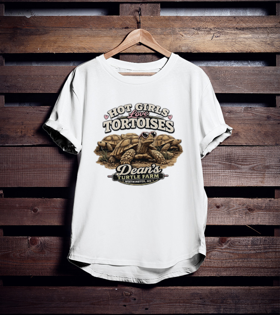 Hot Girls Love Tortoises Dean's Turtle Farm Westminster MD T-Shirt