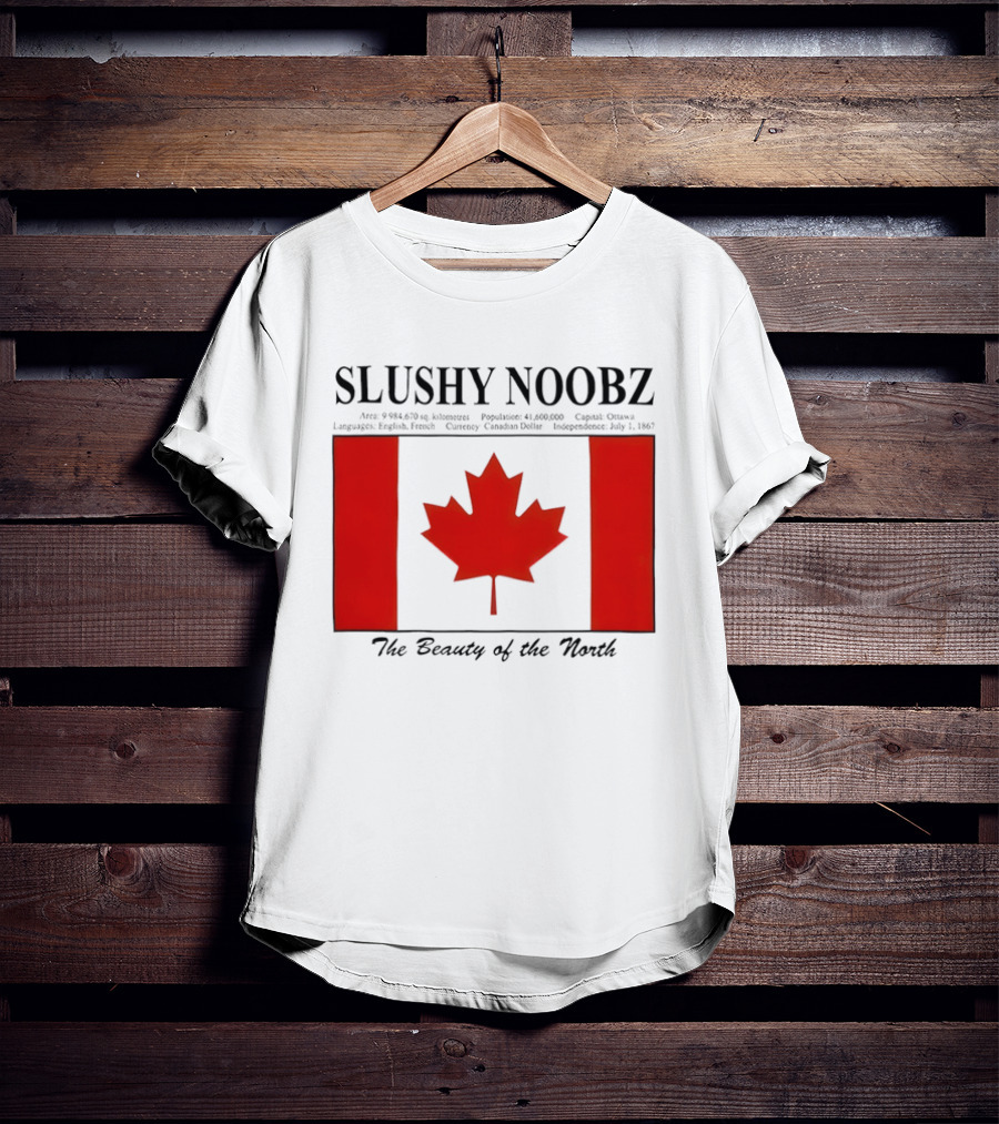 SLUSHY NOOBZ Canada Facts 1867 The Beauty Of The North Maples T-Shirt