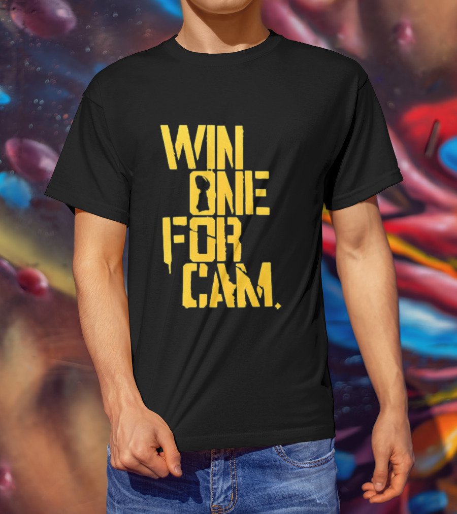 Pittsburgh Steelers Win One For Cam T-Shirt
