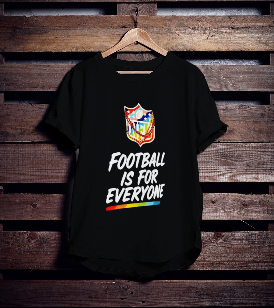NFL Pride Rainbow Football Is For Everyone Inclusivity Message T-Shirt