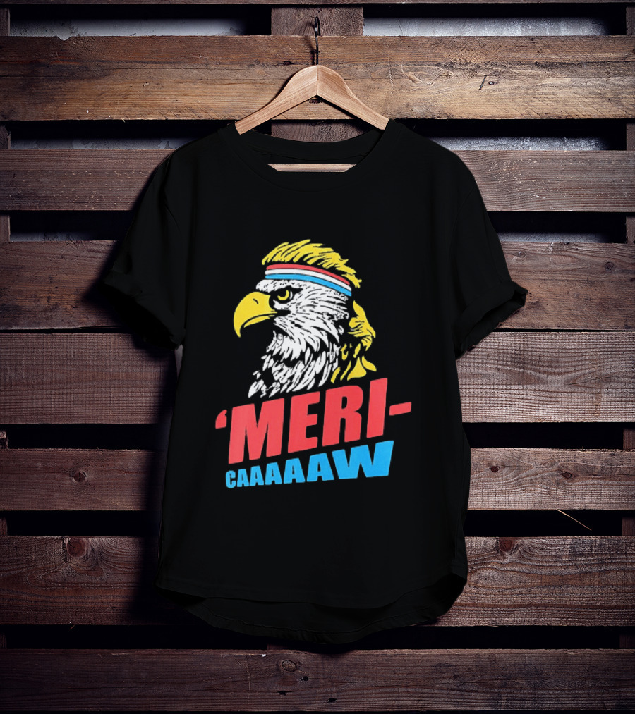 American Eagle Mericaaaaw Independence 4th Of July 2026 T-Shirt