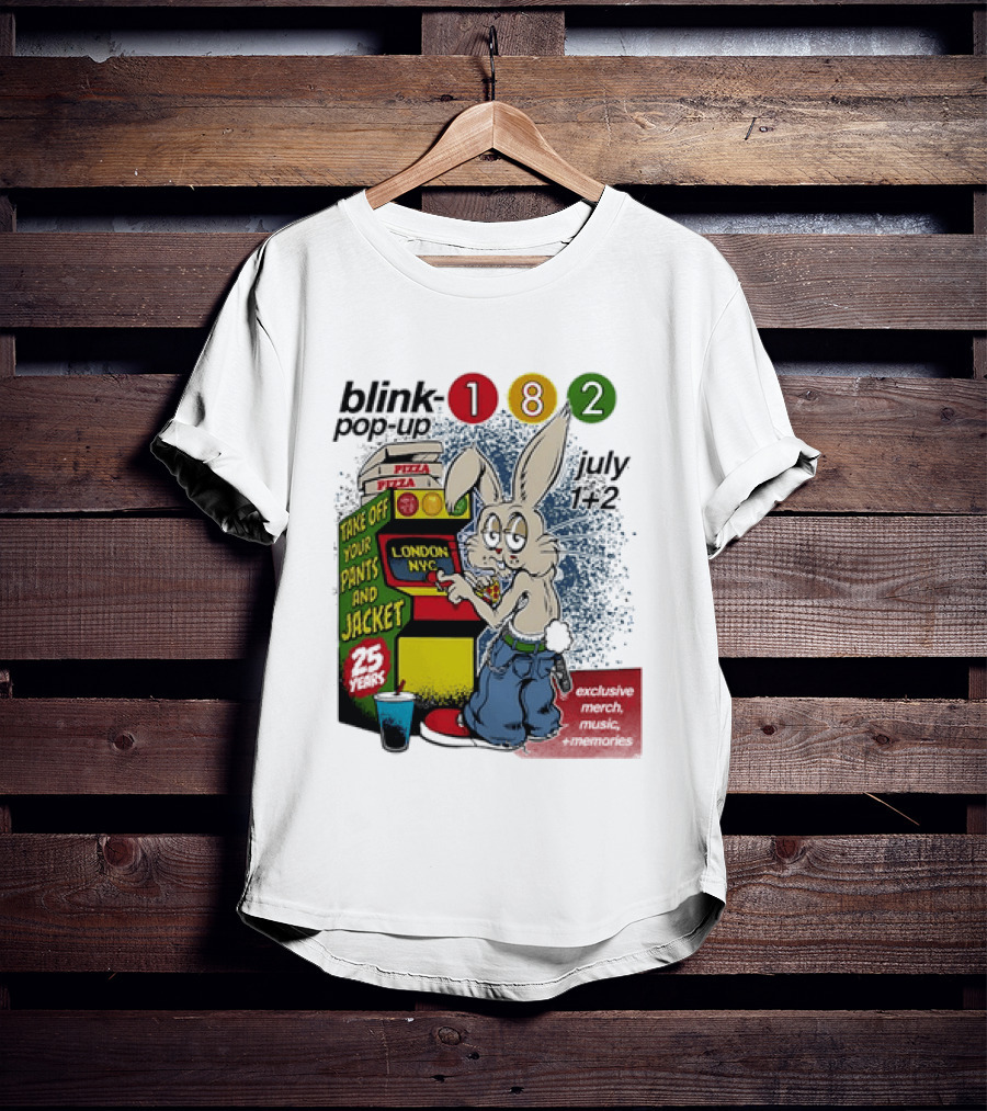 Blink 182 Take Off Your Pants And Jacket Pop Up 25 Years London NYC July Pizza T-Shirt