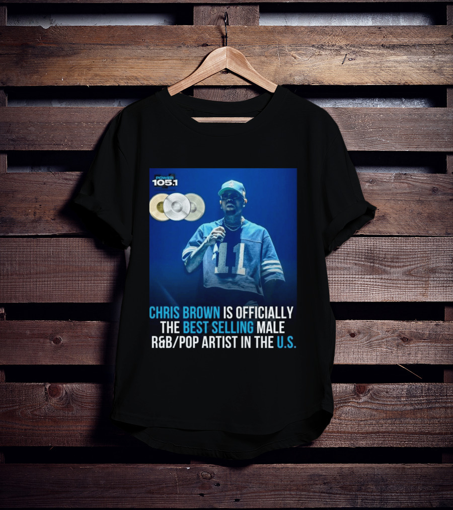 Chris Brown Is Officially The Best Selling Male R&B/Pop Artist In The U.S. Power 105.1 T-Shirt