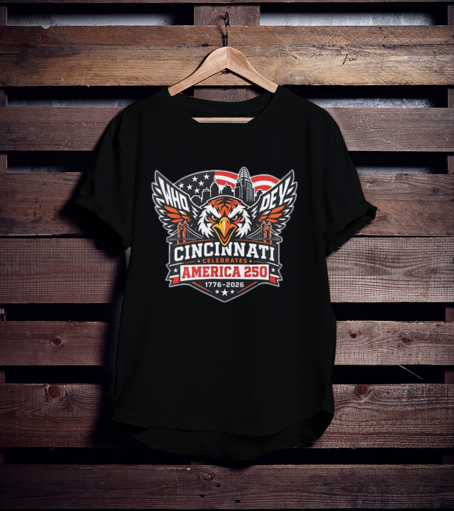 Cincinnati Bengals Who Dey Cincinnati Celebrates America 250 1776 2026 T-Shirt