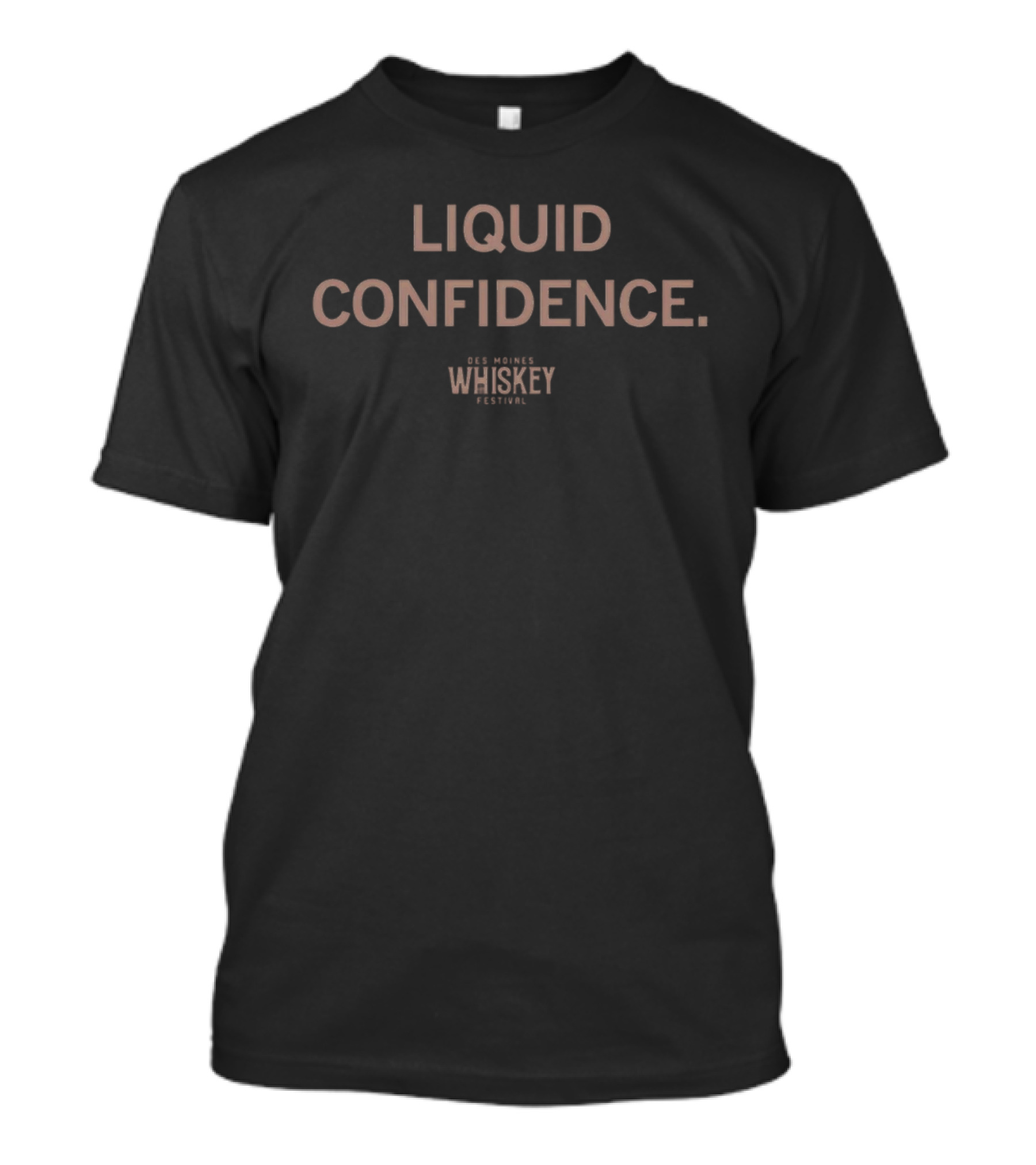 Liquid Confidence Des Moines Whiskey Festival T-Shirt