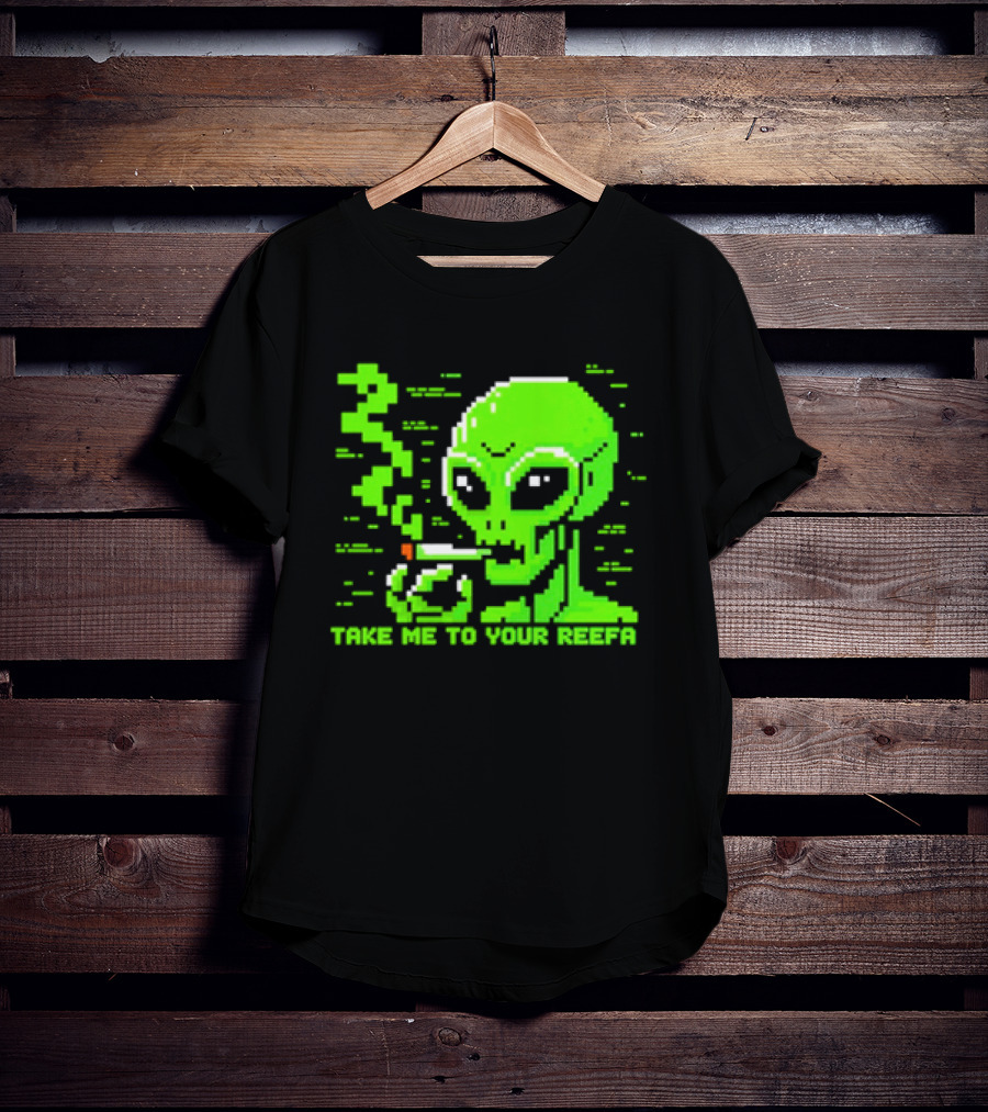 Take Me To Your Reefa Alien Smoking Pixel Art Green Extraterrestrial T-Shirt