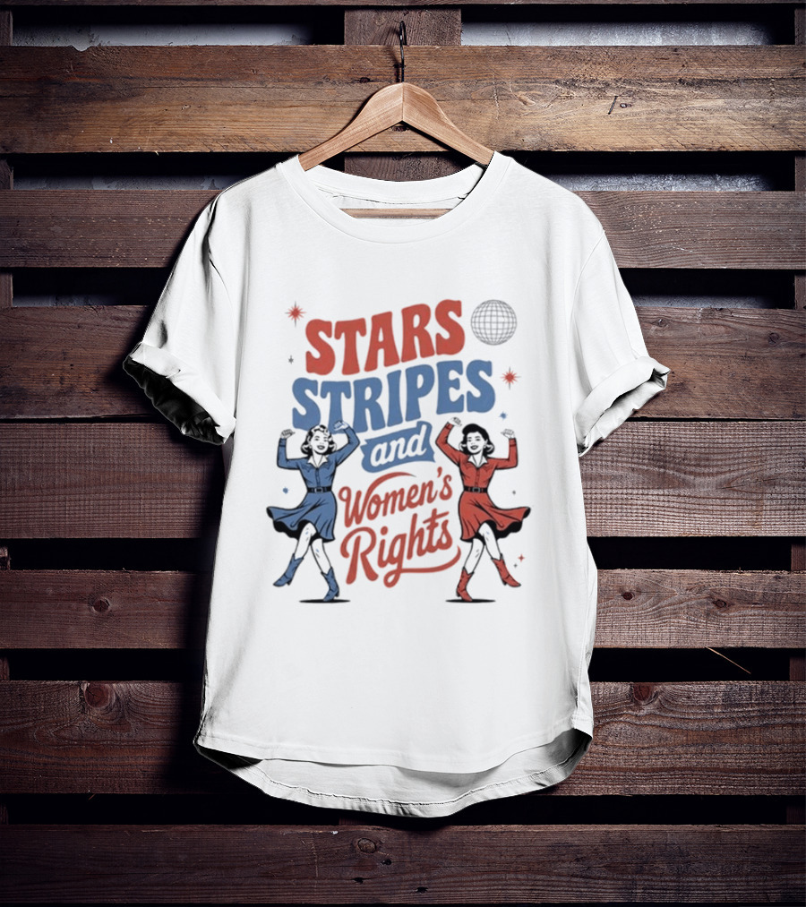 Stars Stripes And Women's Rights 4th Of July Equality Empowerment Celebration T-Shirt