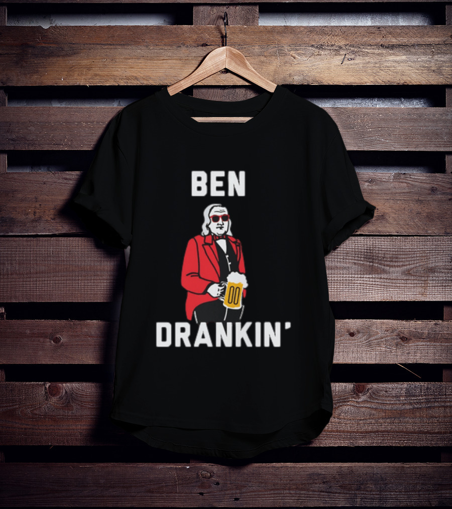 Ben Drankin' 4th Of July Patriotic Beer Celebration With Founding Father T-Shirt