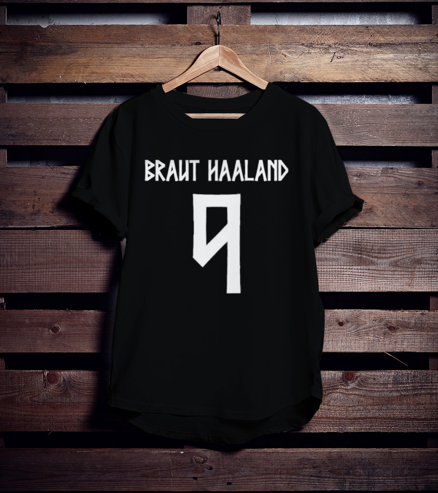 Braut Haaland 9 Erling Haaland Norway T-Shirt