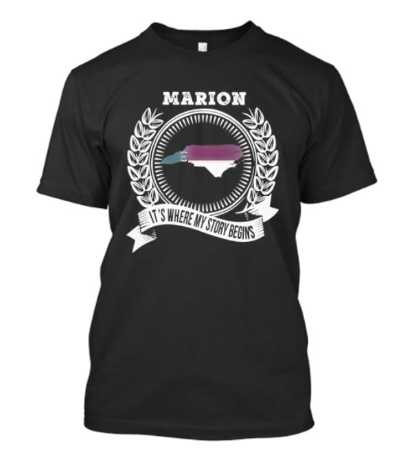 Marion It's Where My Story Begins Map With Laurel Wreath And Banner T-Shirt