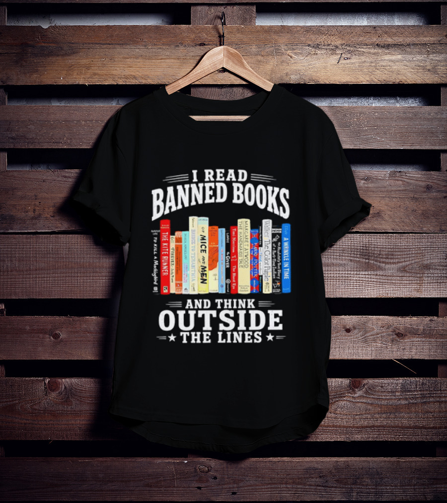 I Read Banned Books And Think Outside The Lines Book Titleshelves T-Shirt