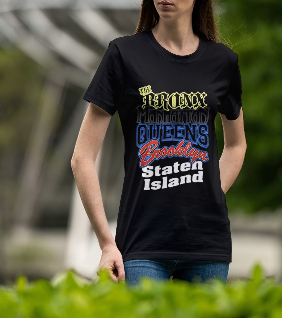 The Bronx Manhattan Queens Brooklyn Staten Island New York City Boroughs T-Shirt