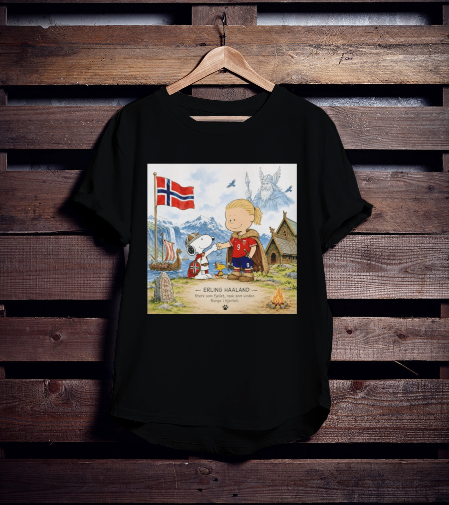 Norway Erling Haaland Snoopy Viking Norsk Sterk Som Fjellet Rask Som Vinden Norge I Hjertet T-Shirt