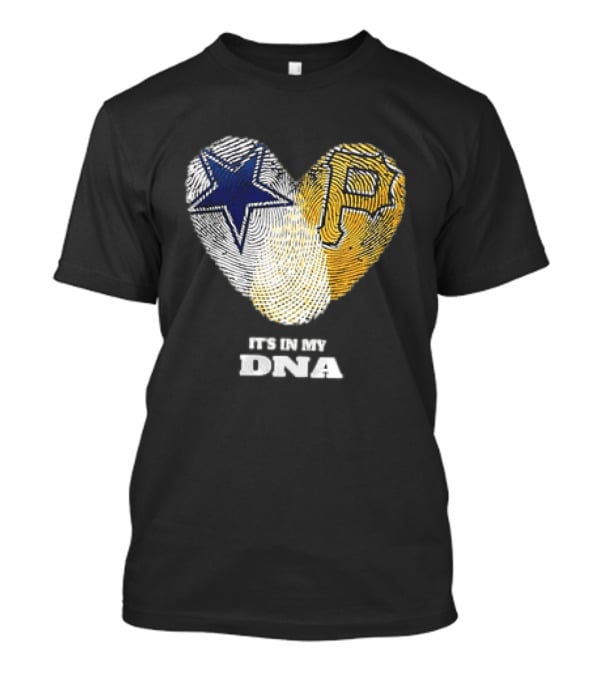 Dallas Cowboys Pittsburgh Pirates Heart Shape It's In My DNA T-Shirt
