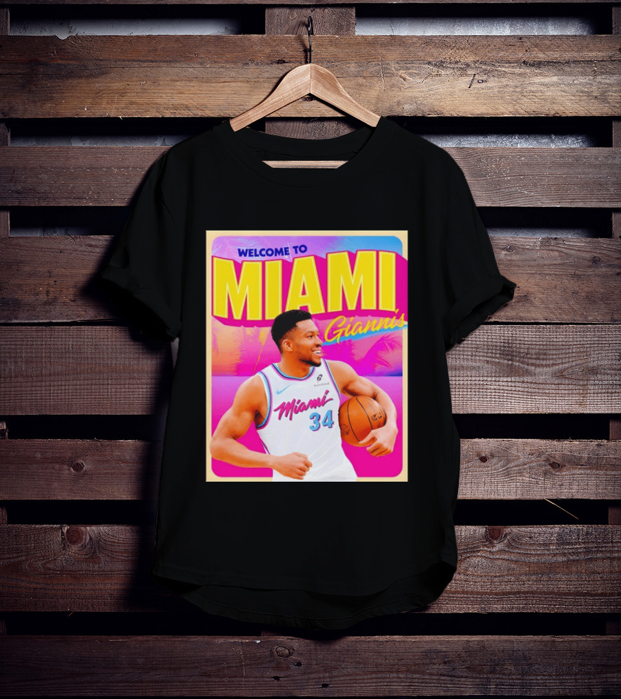 Welcome To Miami Giannis Miami Heat Basketball 34 T-Shirt