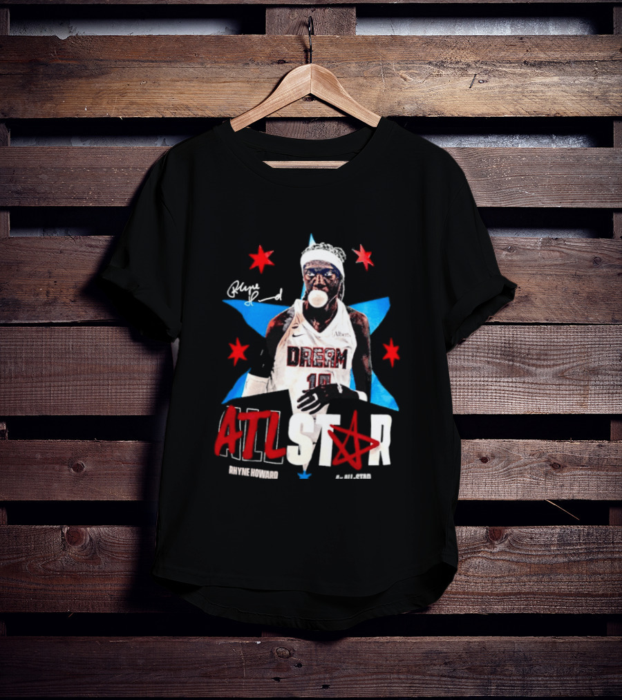 Rhyne Howard Atlanta Dream 4x All Star ATL Star T-Shirt
