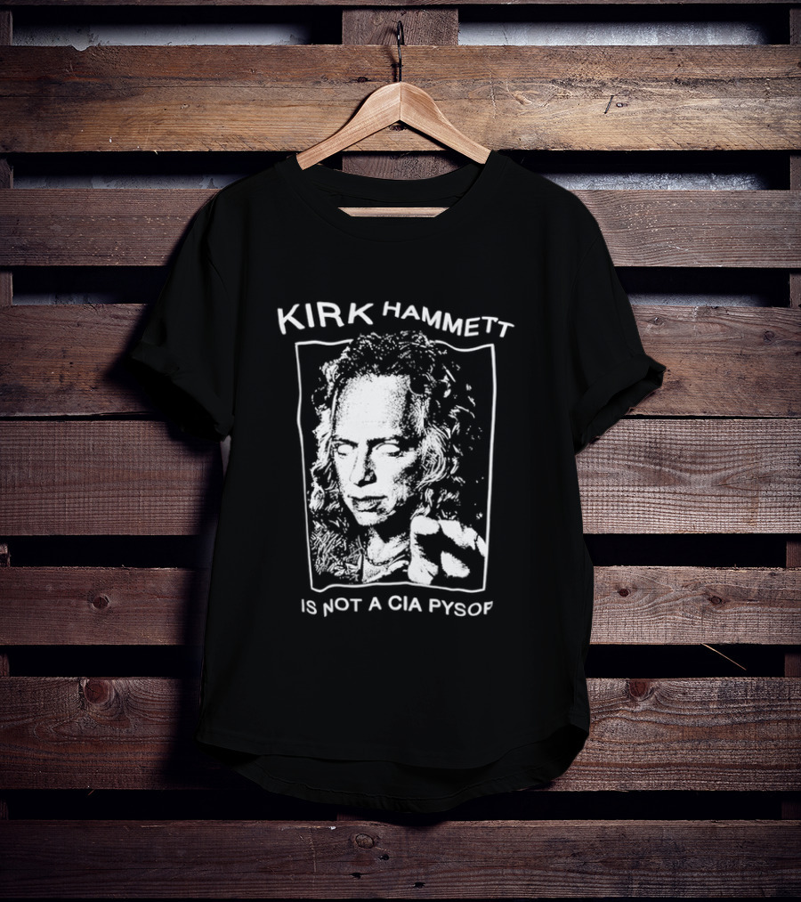Kirk Hammett Is Not A CIA Psyop Music Tour T-Shirt