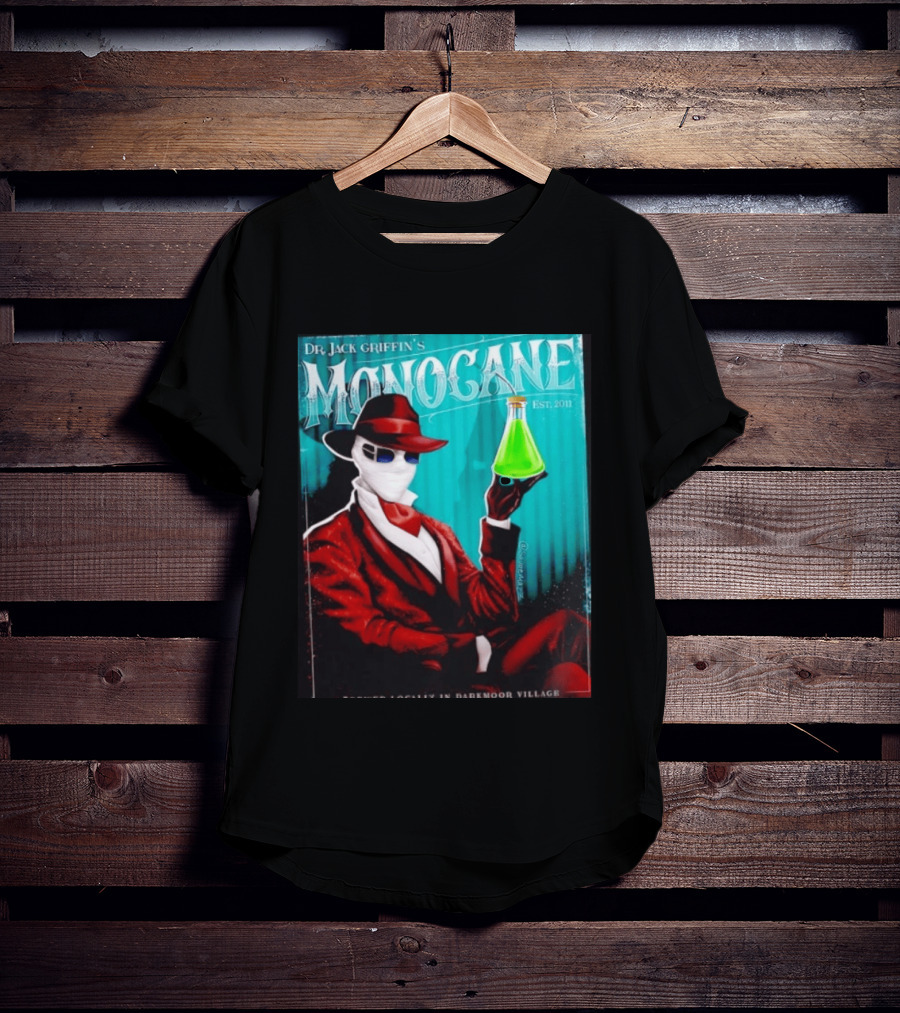 Dr Jack Griffin's Monocane Est 2011 Invisible Man T-Shirt