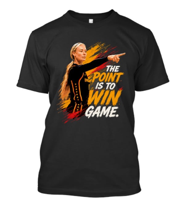 Sophie Indiana Fever The Point Is To Win Game T-Shirt