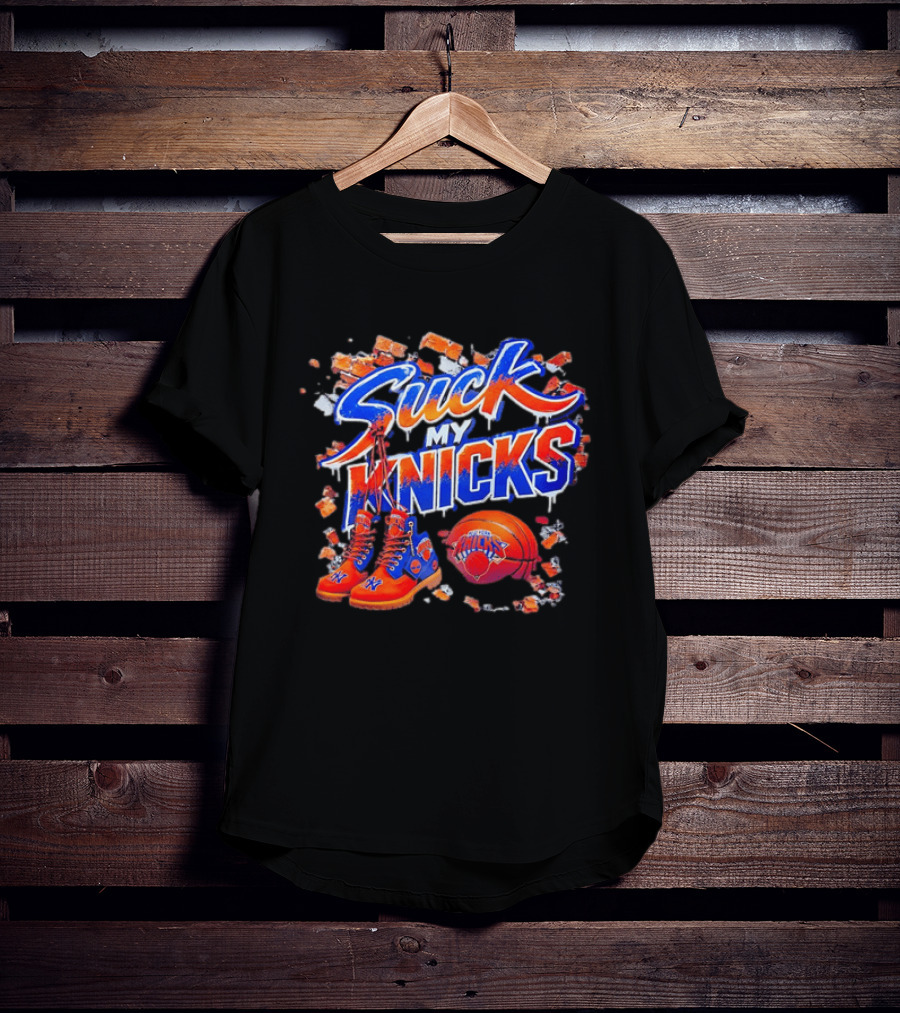 New York Knicks Suck My Knicks Basketball Boots Ice Splash T-Shirt