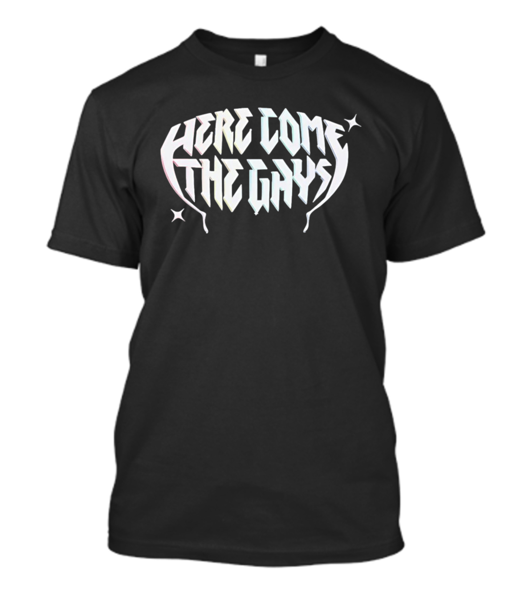 Here Come The Gays Pride LGBTQ+ Celebratory T-Shirt