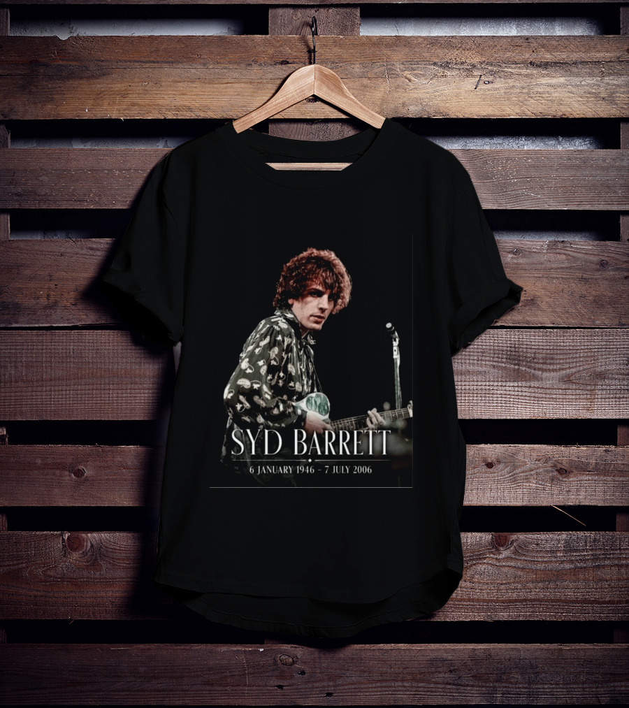 Syd Barrett 6 January 1946 7 July 2006 Pink Floyd Founder's Legacy T-Shirt
