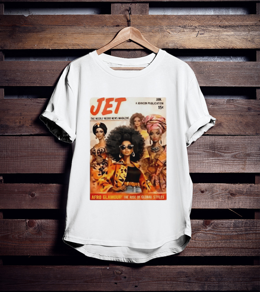 JET The Weekly Negro News Afro Glamour The Rise Of Global Styles T-Shirt