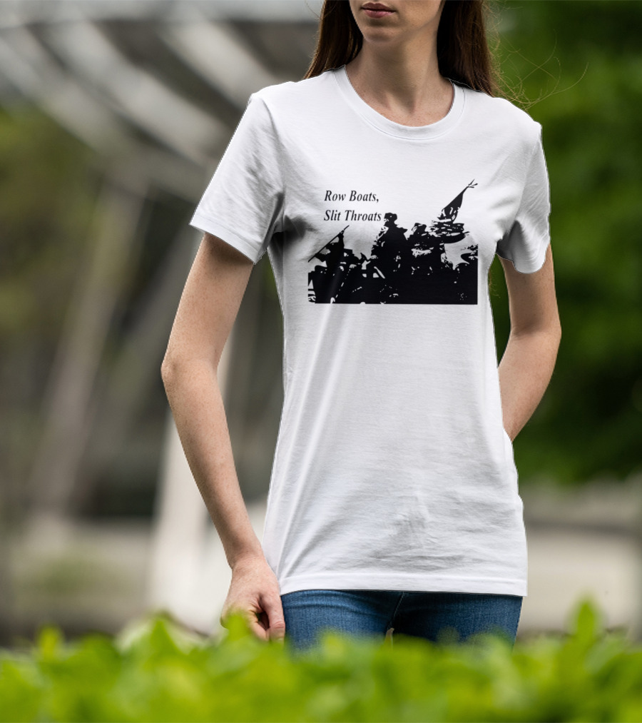 Row Boats Slit Throats Silhouette Revolutionary T-Shirt