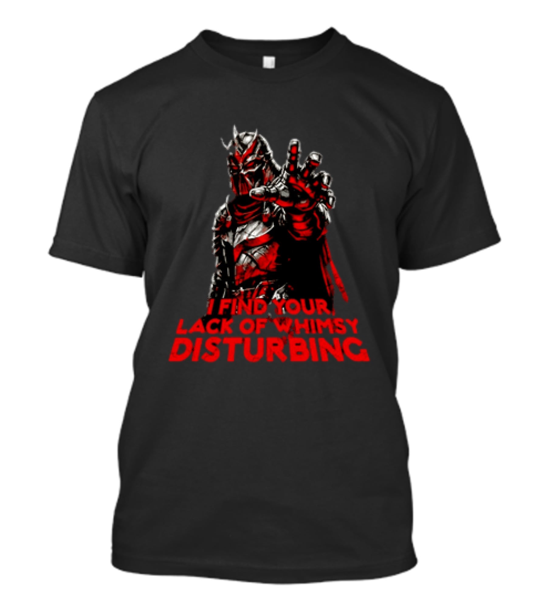Darth Vader I Find Your Lack Of Whimsy Disturbing Villain T-Shirt