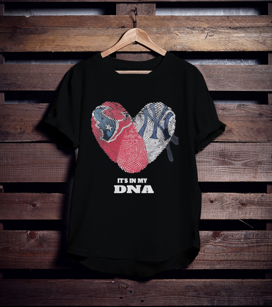 Houston Texans New York Yankees It's In My DNA Football Baseball Heart Fingerprint T-Shirt